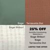 Price Reduction on Terracotta Dot, Sage, & Sage Shibori Products